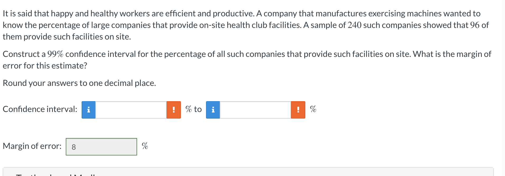 o = 0.80, and the confidence level is 99%. Round the answer