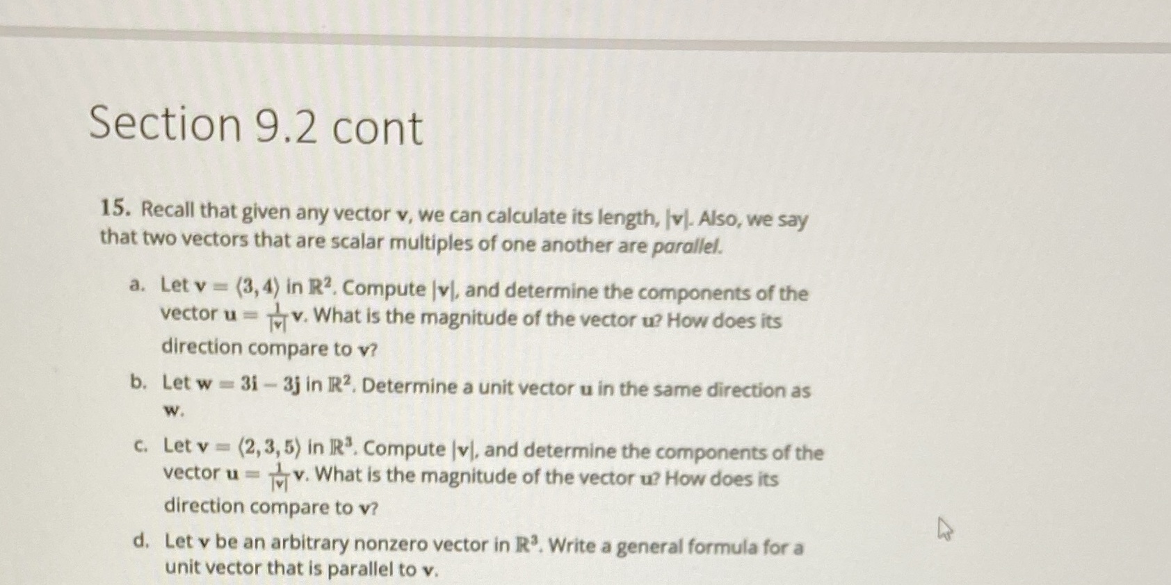 Section 9.2 cont 15. Recall that given any vector v, we