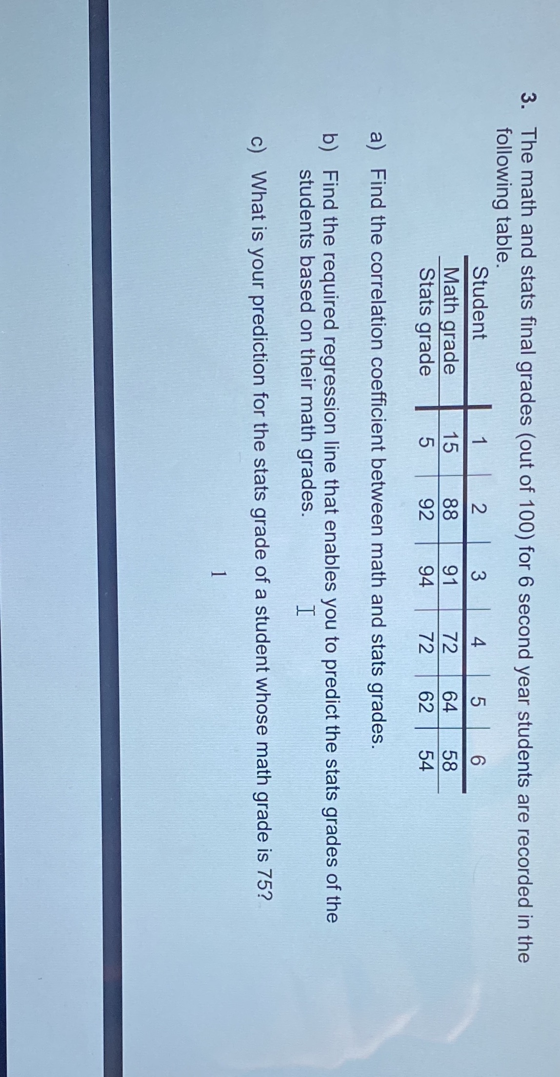 Please solve this question with showing me step by step and without