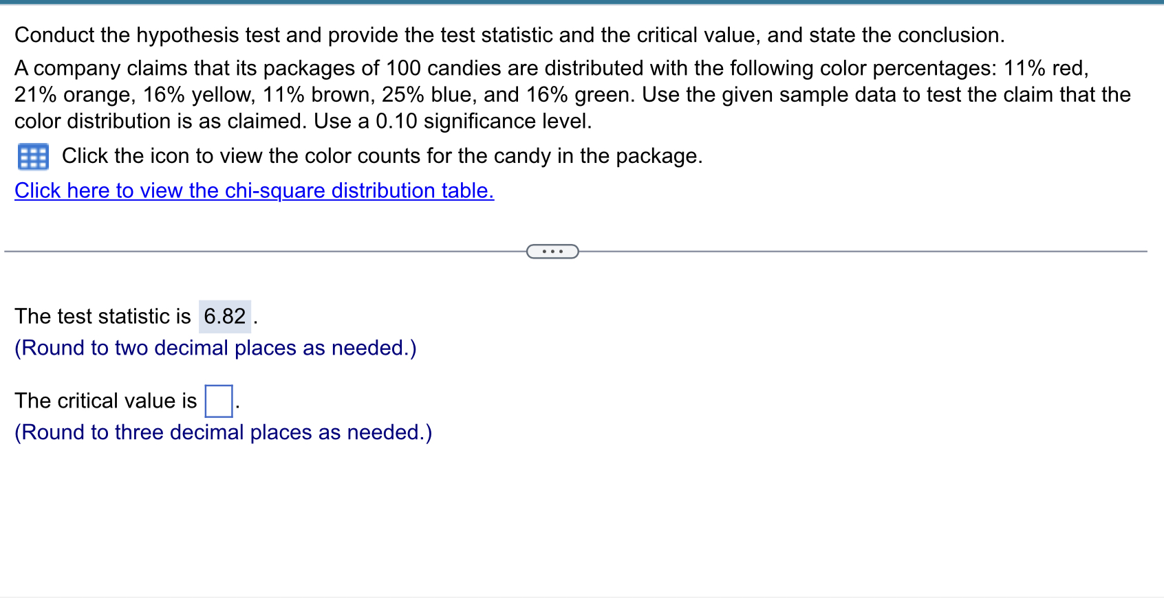 value, and state the conclusion. A company claims that its packages of