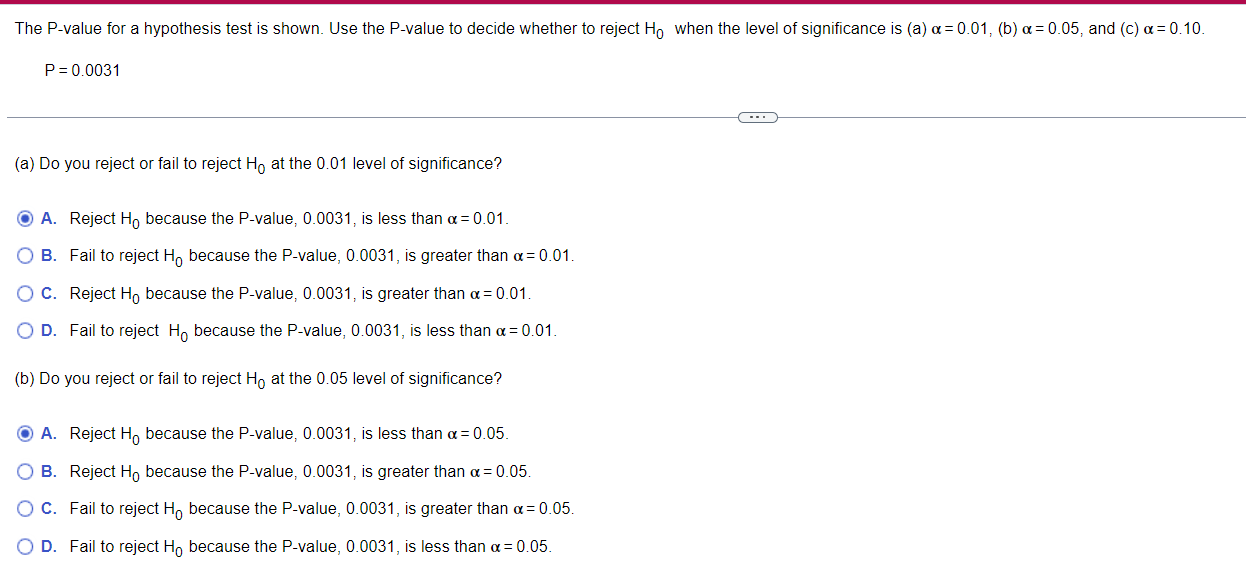  The Pvalue for a hypothesis test is shown. Use the P-value