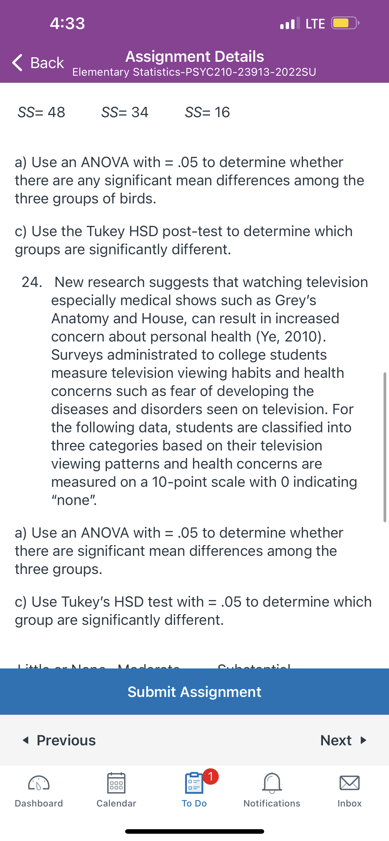 LTE Back Assignment Details Elementary Statistics-PSYC210-23913-2022SU Little or None Moderate Substantial 4