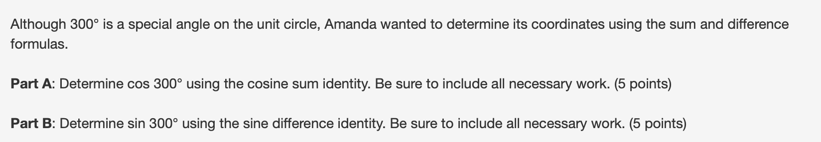  Although 300 is a special angle on the unit circle, Amanda