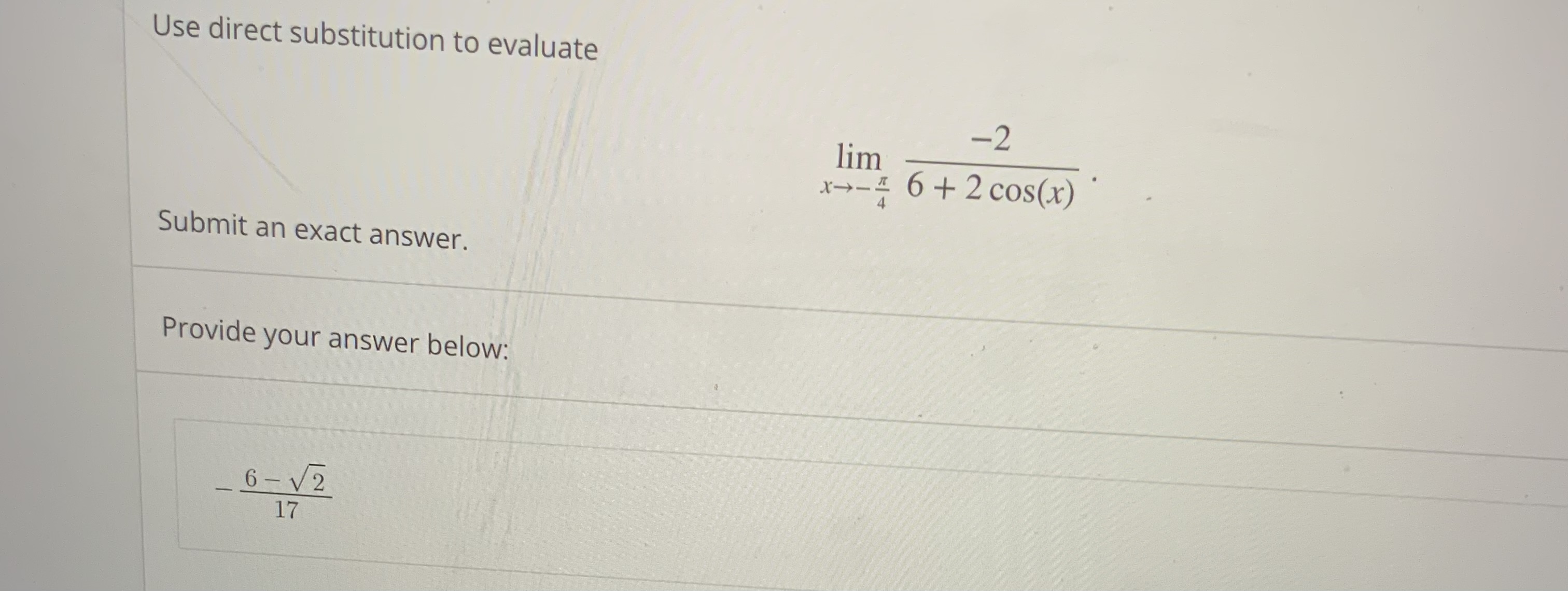  Use direct substitution to evaluate -2 lim 6 + 2 cos(x)