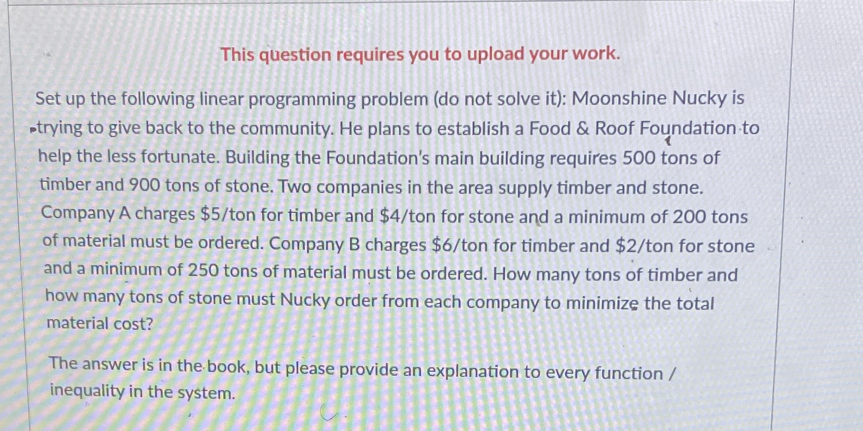  This question requires you to upload your work. Set up the