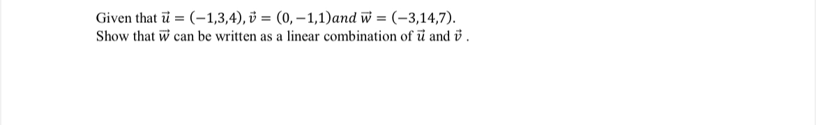 Show that W can be written as a linear combination of a