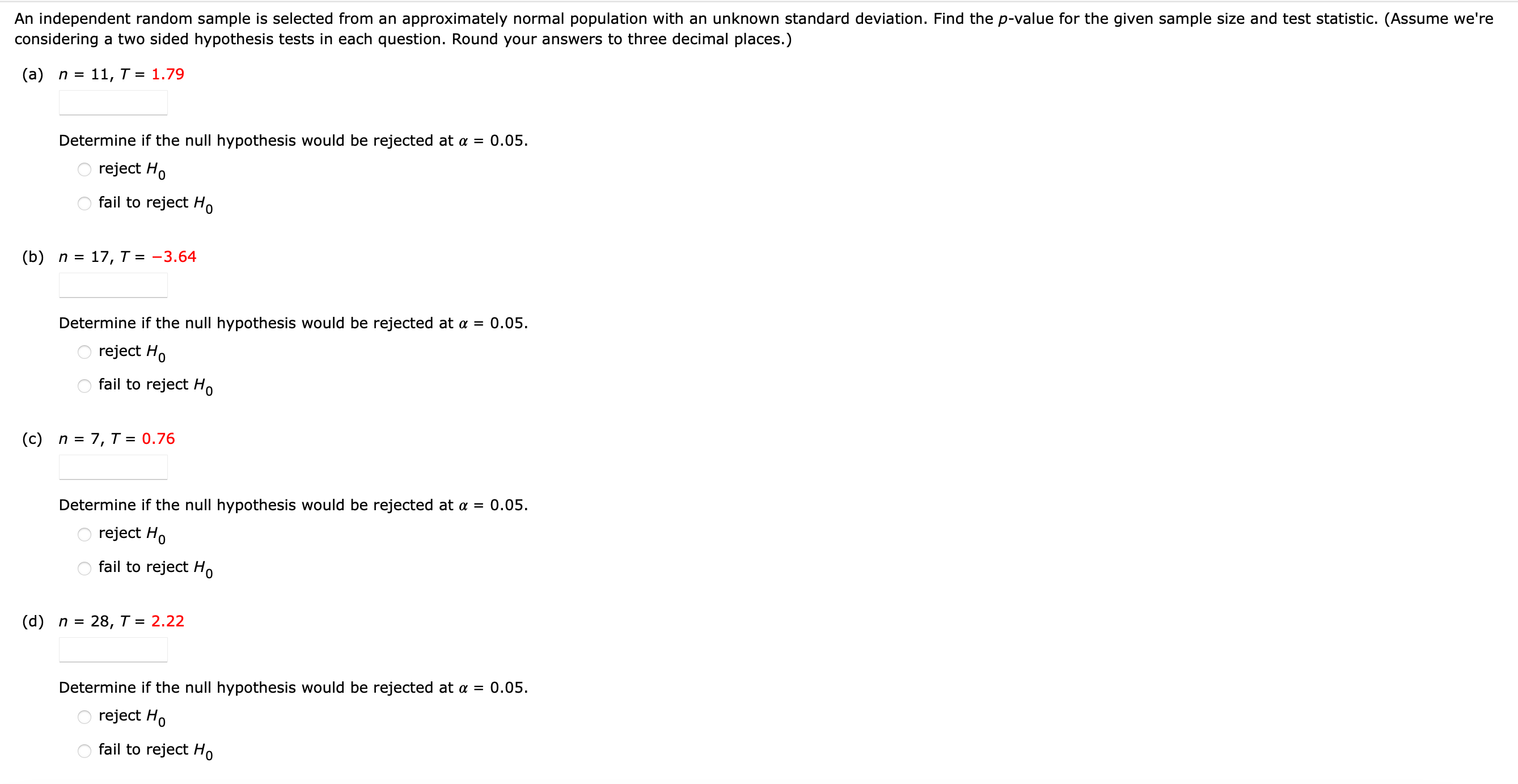 statistic. (Assume we're considering a two sided hypothesis tests in each question.