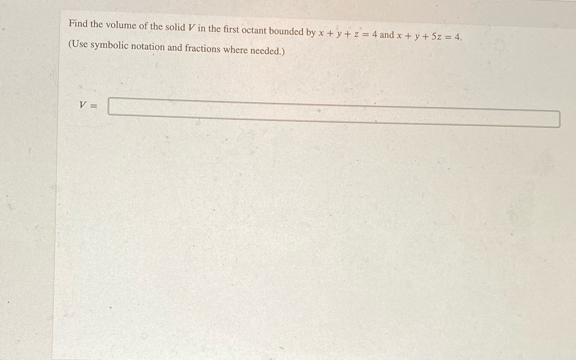 Hello I need help with this problem Find the volume of the