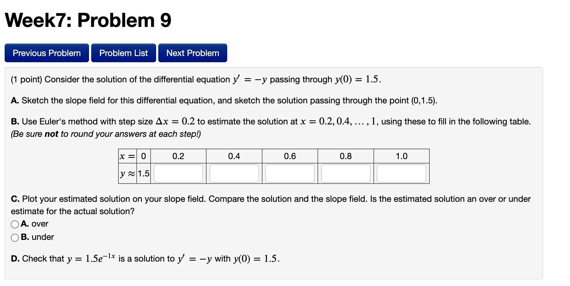 Next Problem (1 point) Let A and k be positive constants. Which