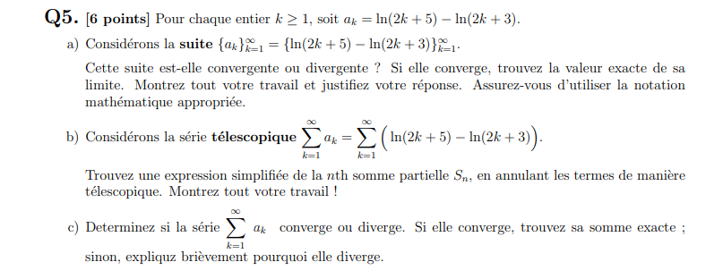 5) In(2k + 3). a) Considrons la suite {ak}tl = {In(2k +