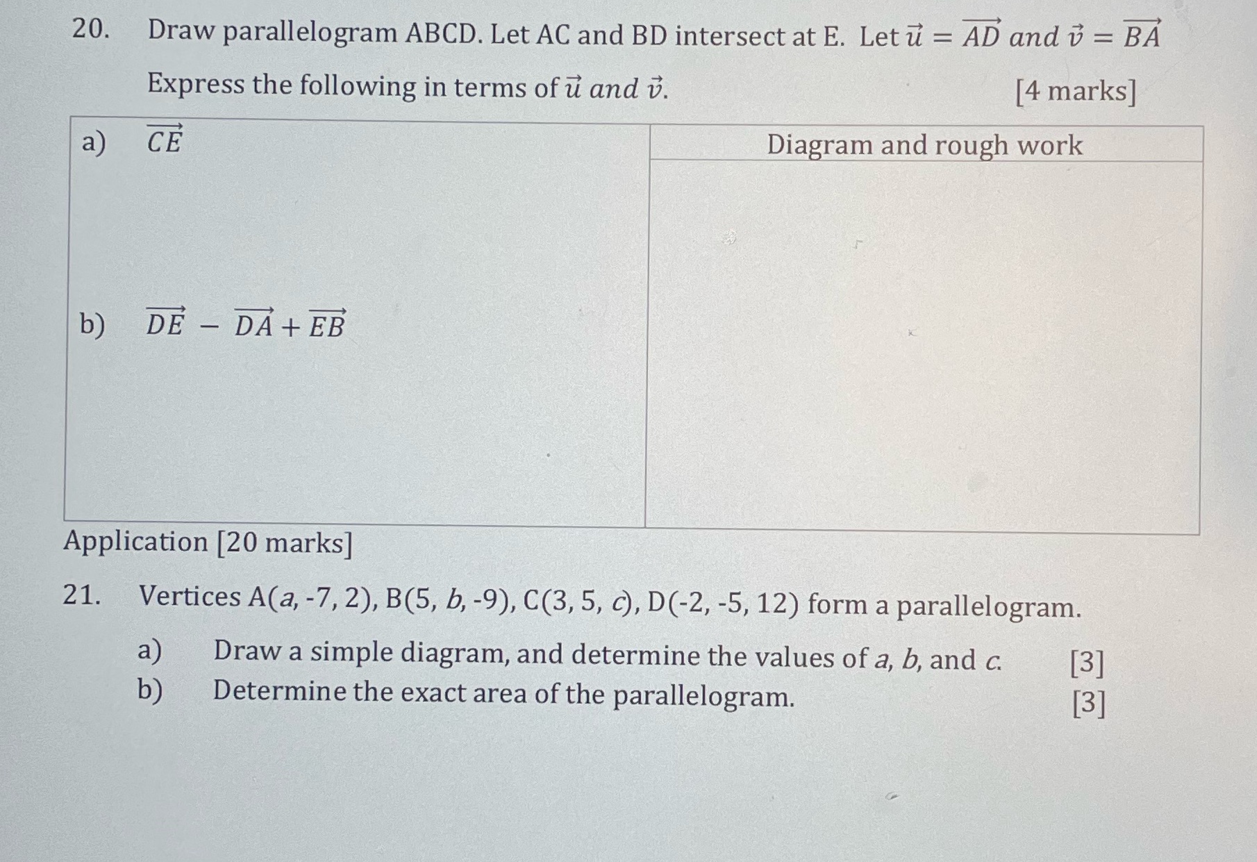  20. Draw parallelogram ABCD. Let AC and BD intersect at E.