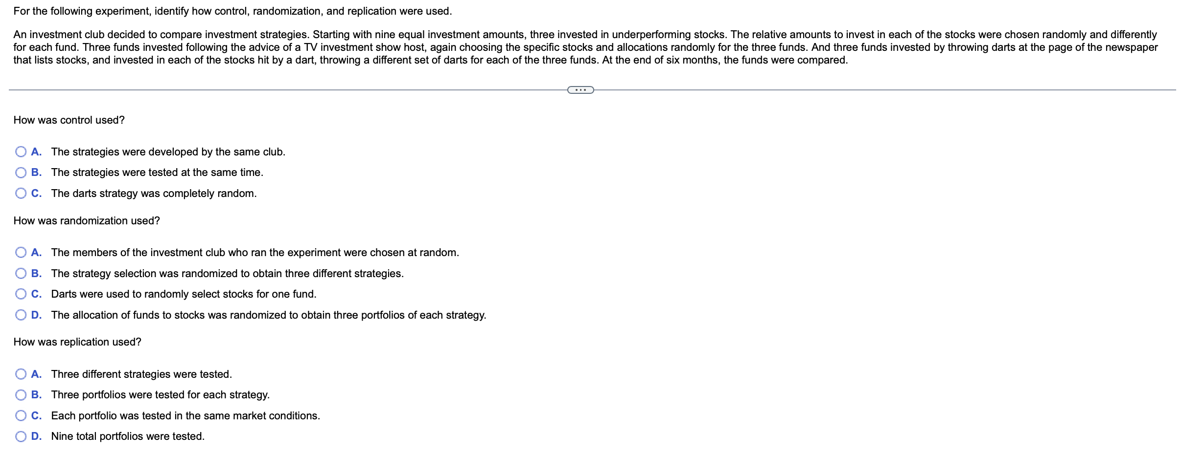  For the following experiment, identify how control, randomization, and replication were