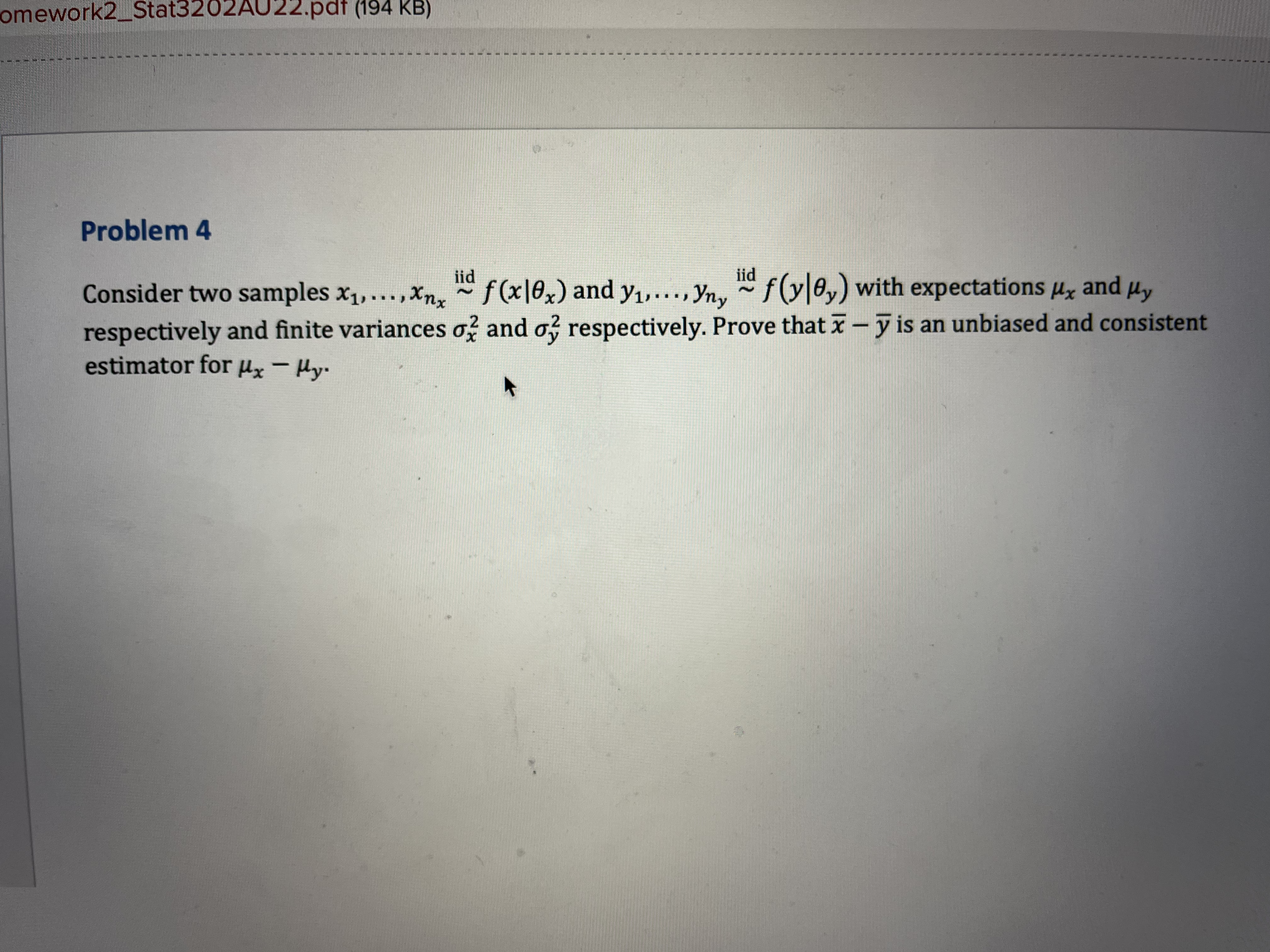 omework2_Stat3202AU22.pdf (194 KB) Problem 4 Consider two samples x1, ..., Xn,