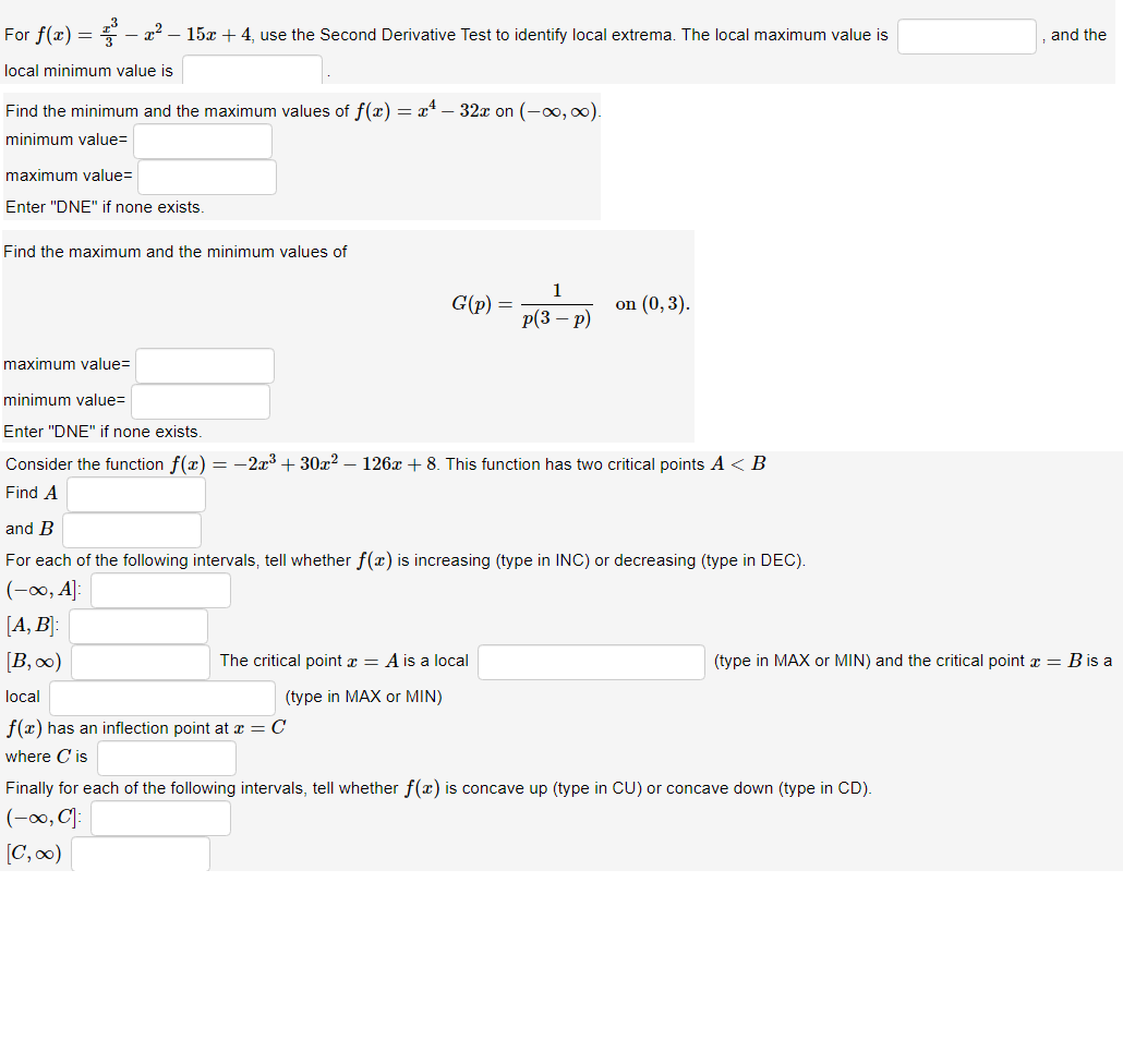 Second Derivative Test to identify local extrema. The local maximum value is