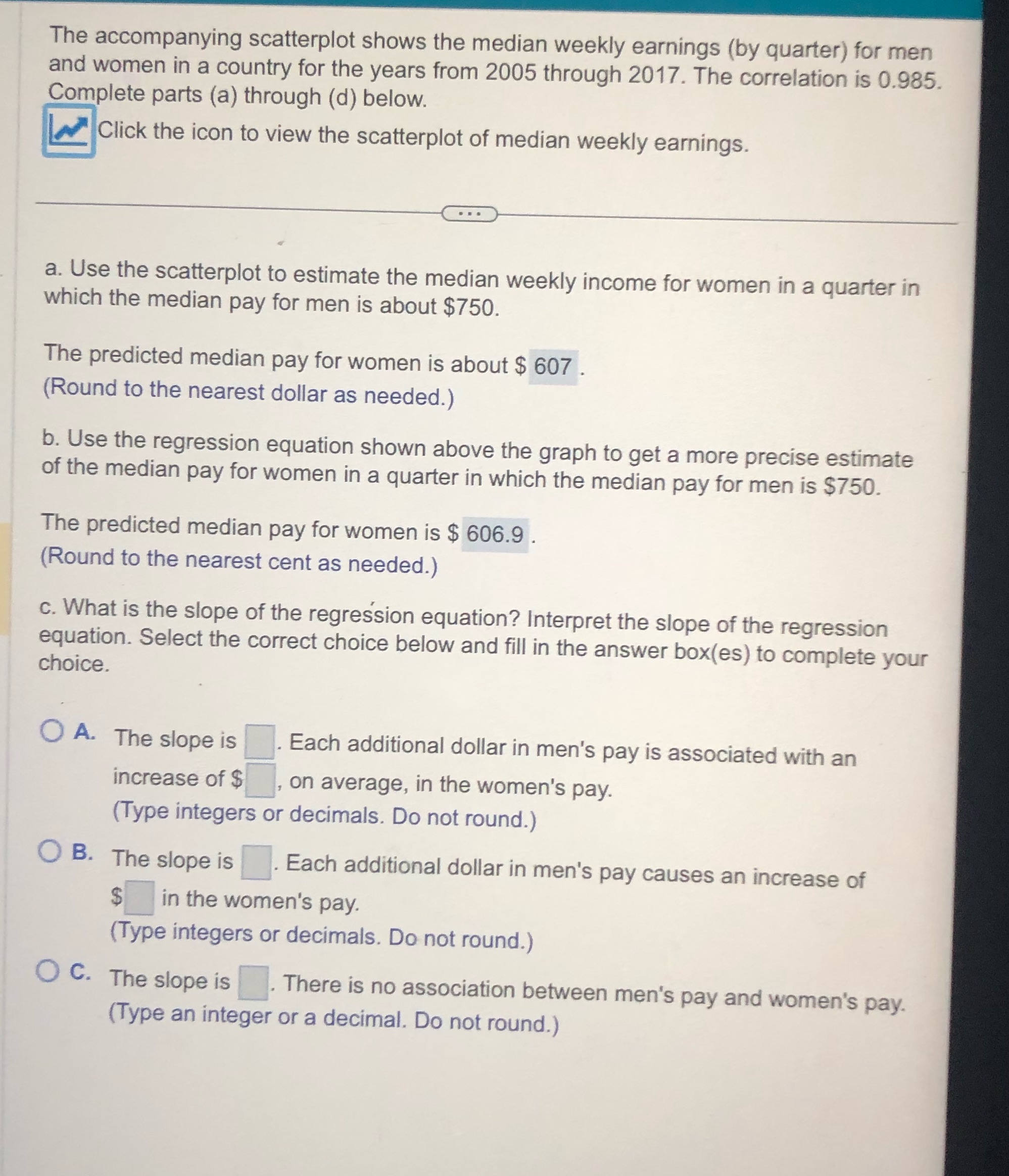 What's the answer for question C The accompanying scatterplot shows the median