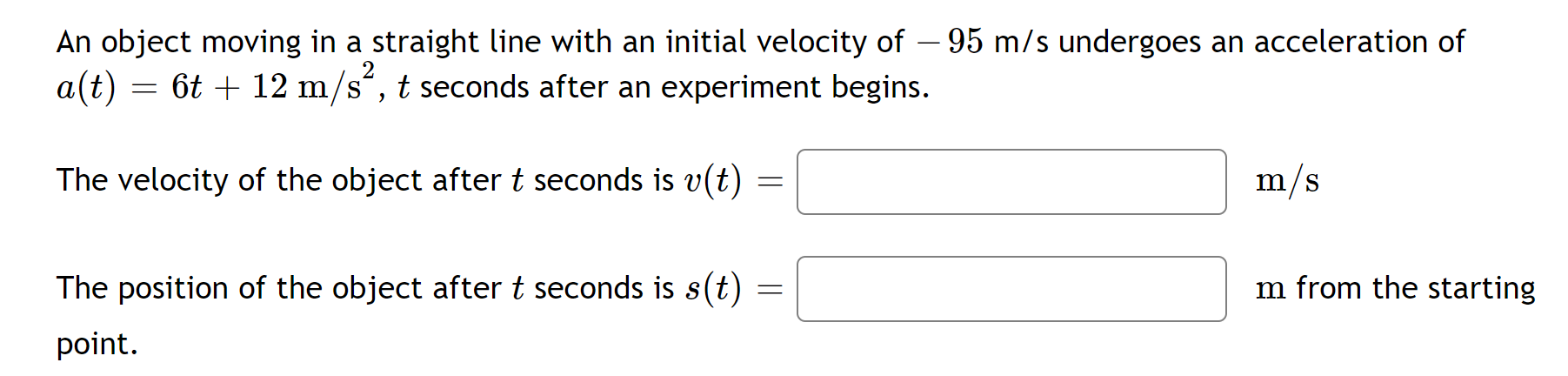 The position of the object after t seconds is s(t) [ ]