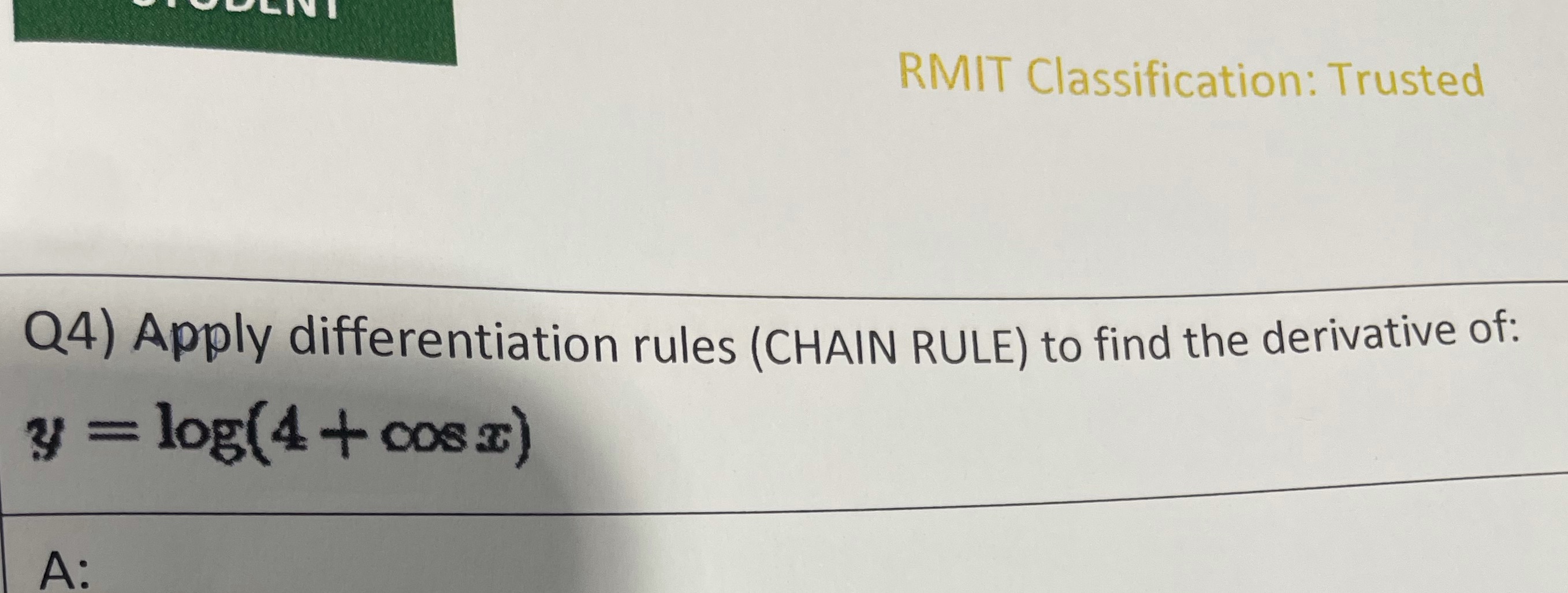 RMIT Classification: Trusted Q4) Apply differentiation rules (CHAIN RULE) to find