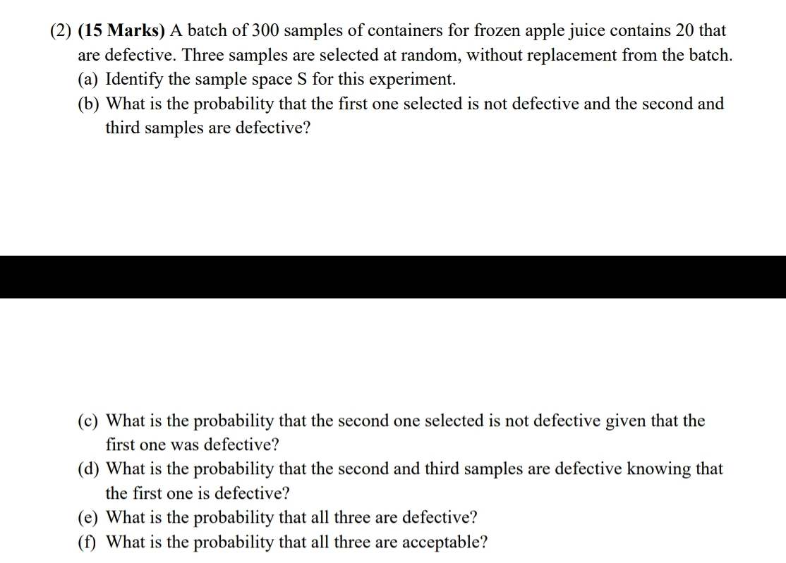 I need solve this question (2) (15 Marks) A batch of 300