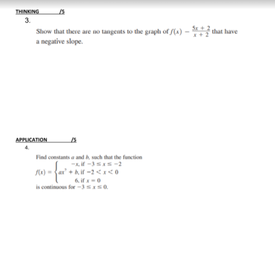 the point (1, -2).THINKING /5 3. Show that there are no tangents