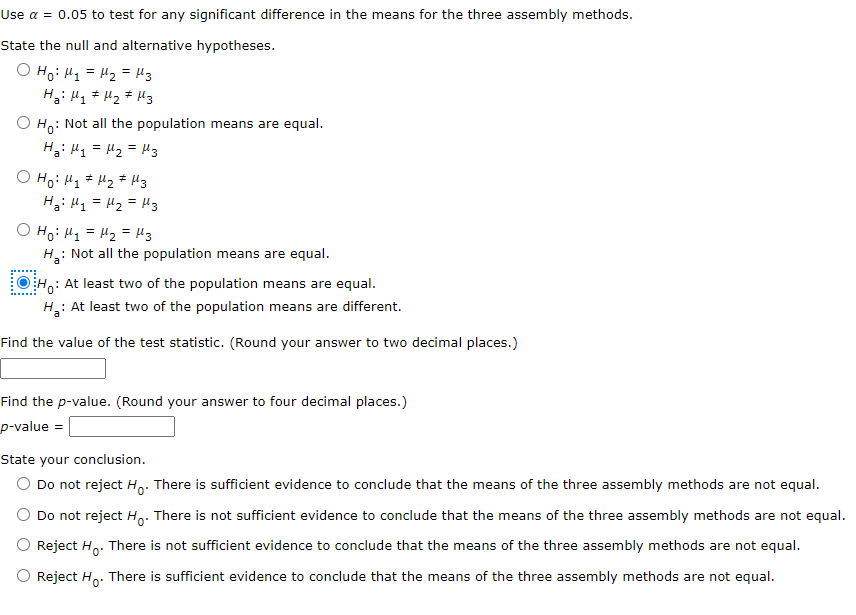 Use or = 0.05 to test for any signicant difference in