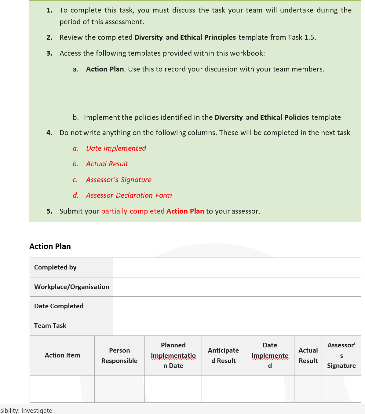 team will undertake during the period of this assessment. 2. Review the