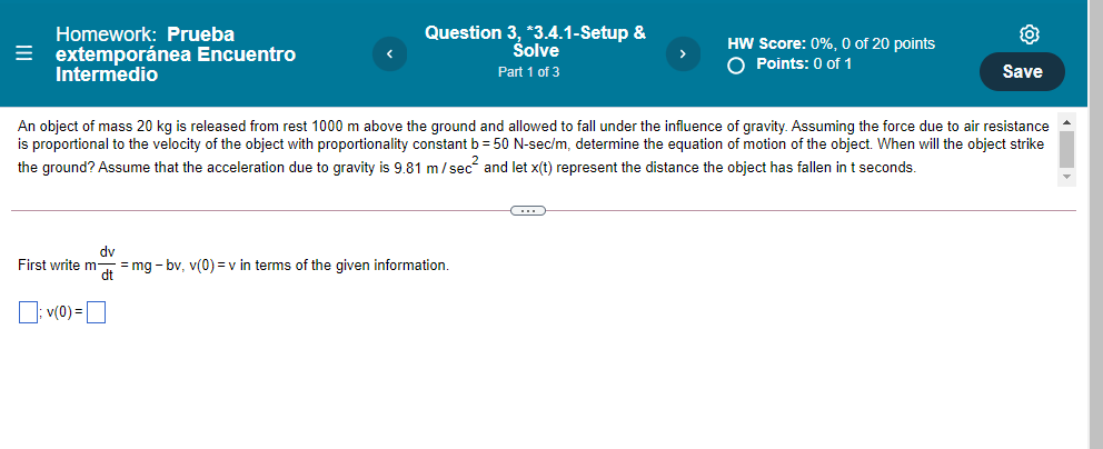 Homework: Prueba extempornea Encuentro Intermedio Question 3, *3.4.1-Setup & Solve Part 1