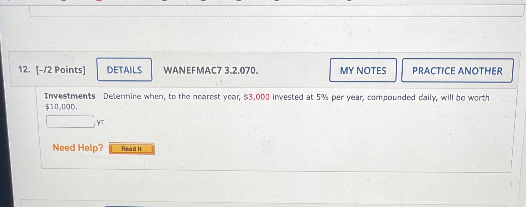  12. [-/2 Points] DETAILS WANEFMAC7 3.2.070. MY NOTES PRACTICE ANOTHER Investments