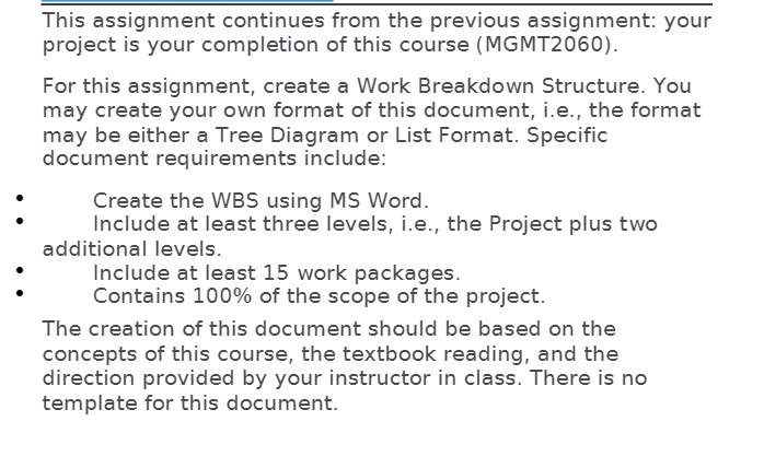  This assignment continues from the previous assignment: your project is your