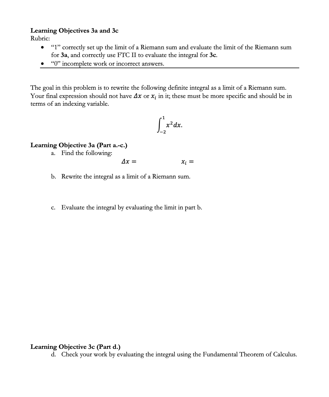 Learning Objectives 3a and 3c Rubric: "1" correctly set up the