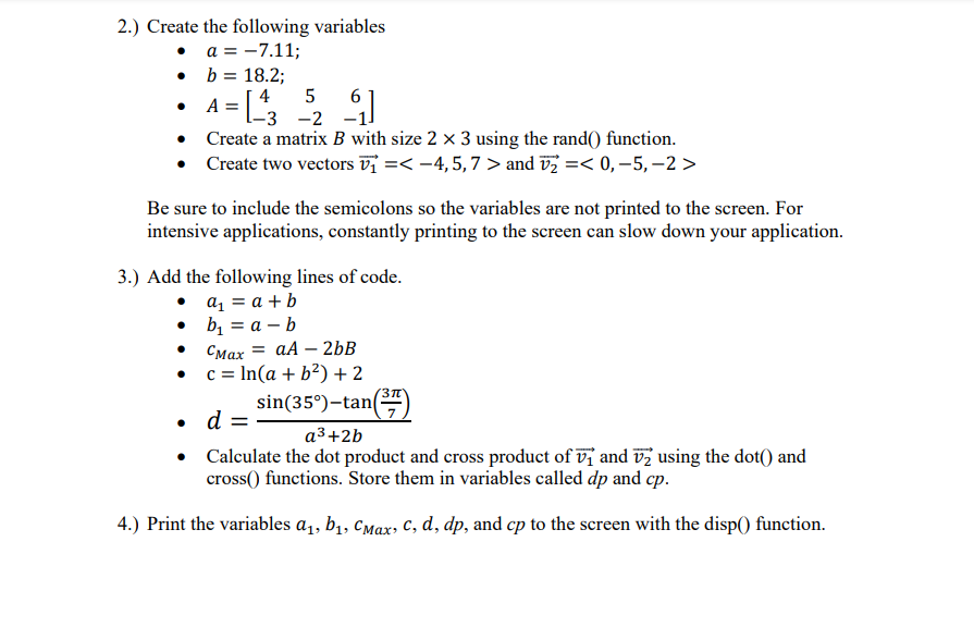 Using Octave: 2.) Create the following variables II a = 7.11; I