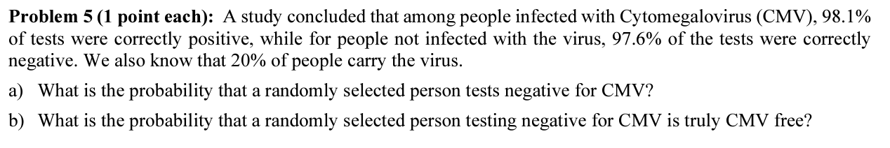 infected with Cytomegalovirus (CMV), 98.1% of tests were correctly positive, while for