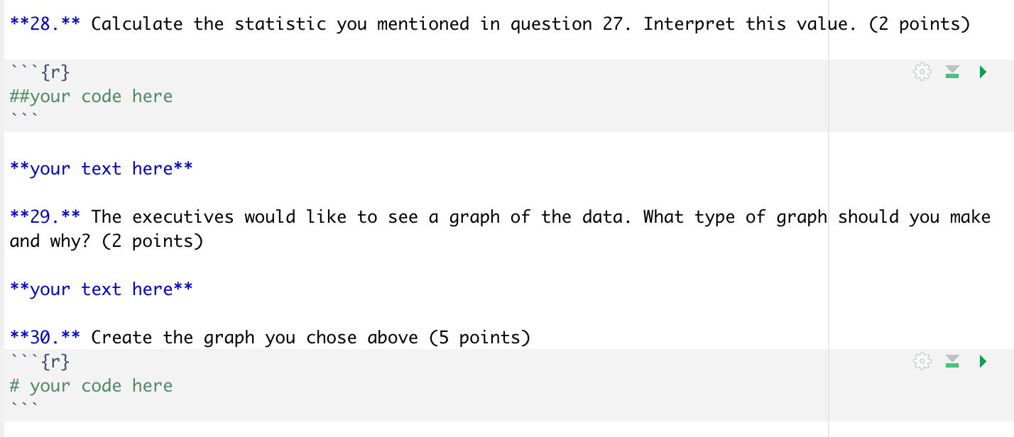 statistic would they need to calculate? (1 point) **your text here** **28.**