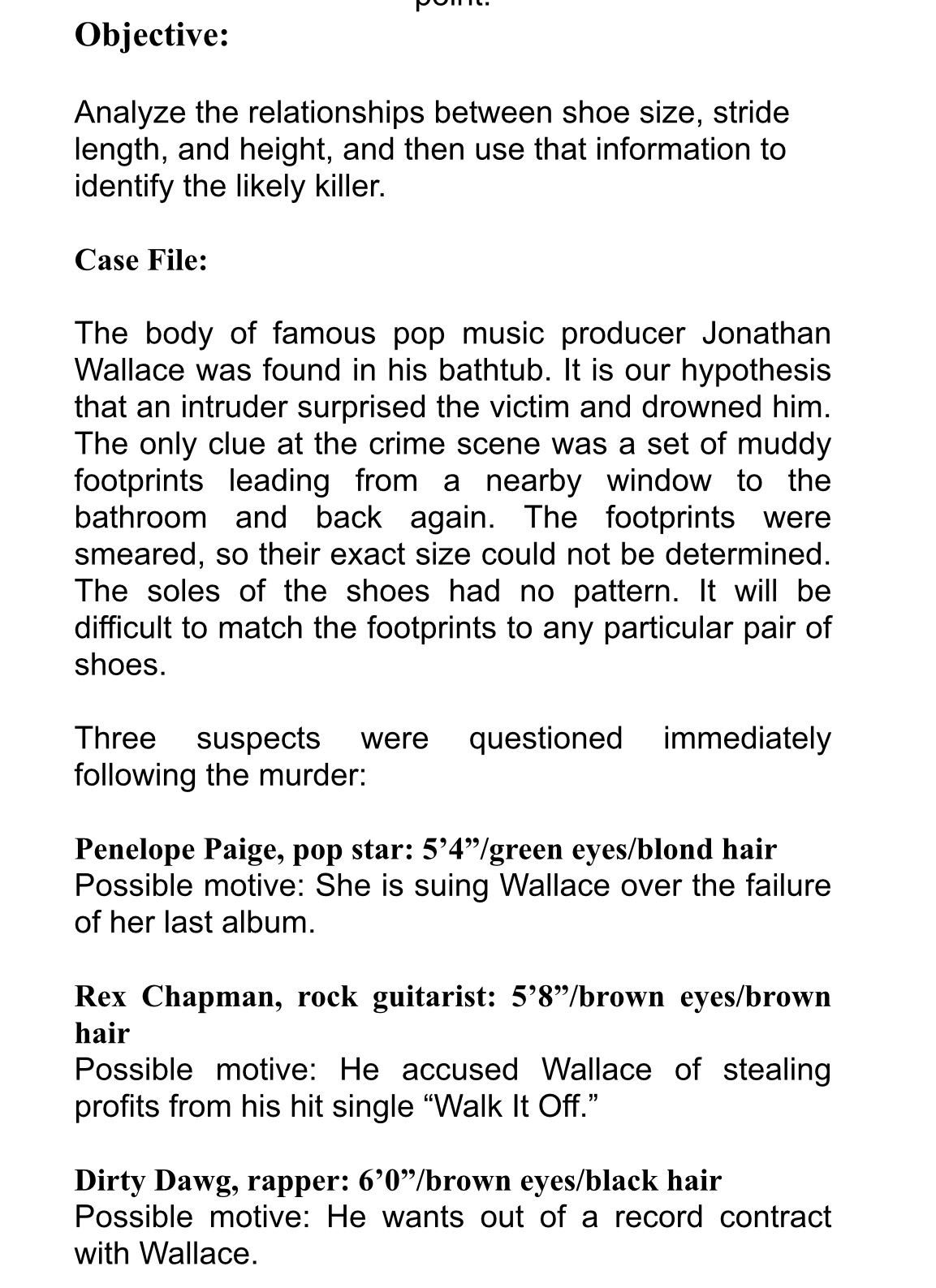 Shoe length - Graph 2: Height and Stride Length 2. Describe the