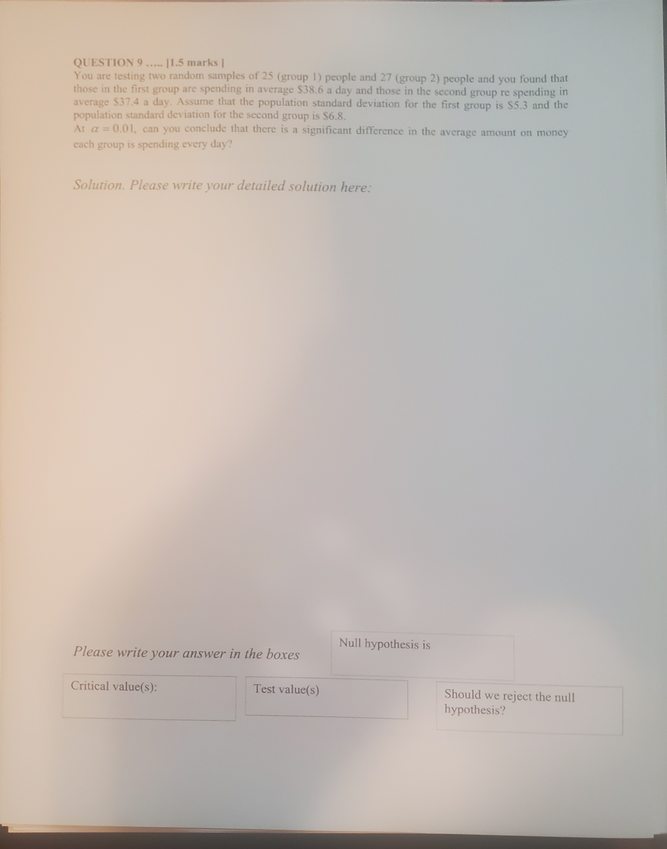 . QUESTION 9 ..... [1.5 marks | You are testing two random