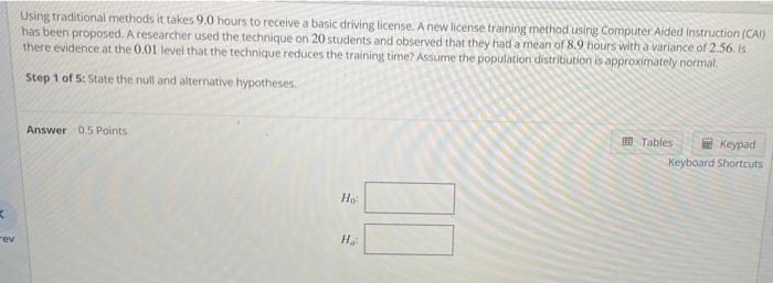 reduces the training time? Assume the population distribution is approximately normal. Step
