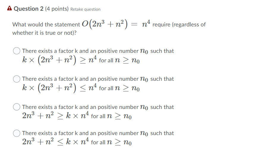  A Question 2 (4 points) Retake question What would the statement