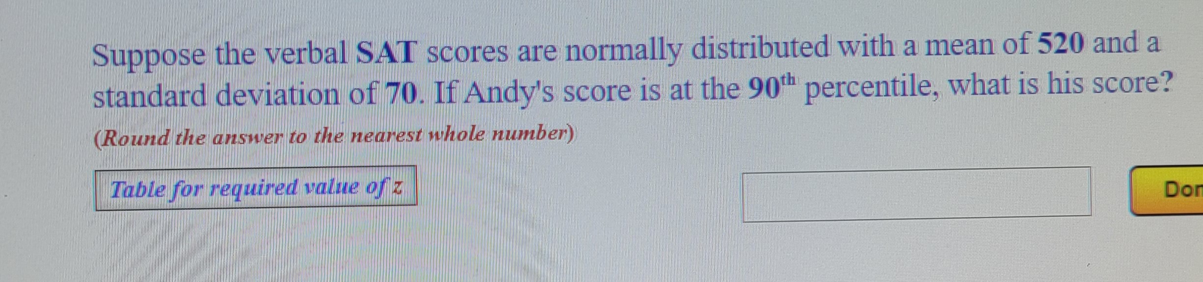 and standard deviation 20, find X -a > 100, when the area