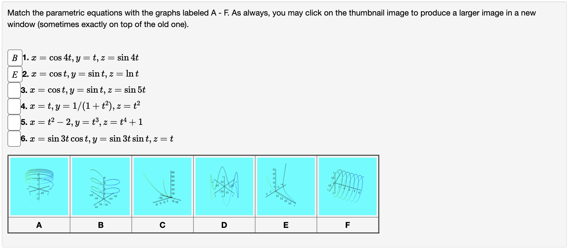  Match the parametric equations with the graphs labeled A - F.