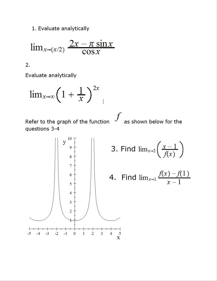 1. Evaluate analytically lim x-(7/2) 2x - I sinx cosx 2