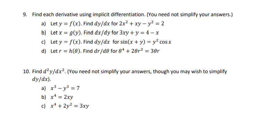 of the given function. (You need not simplify your answers.) a) y