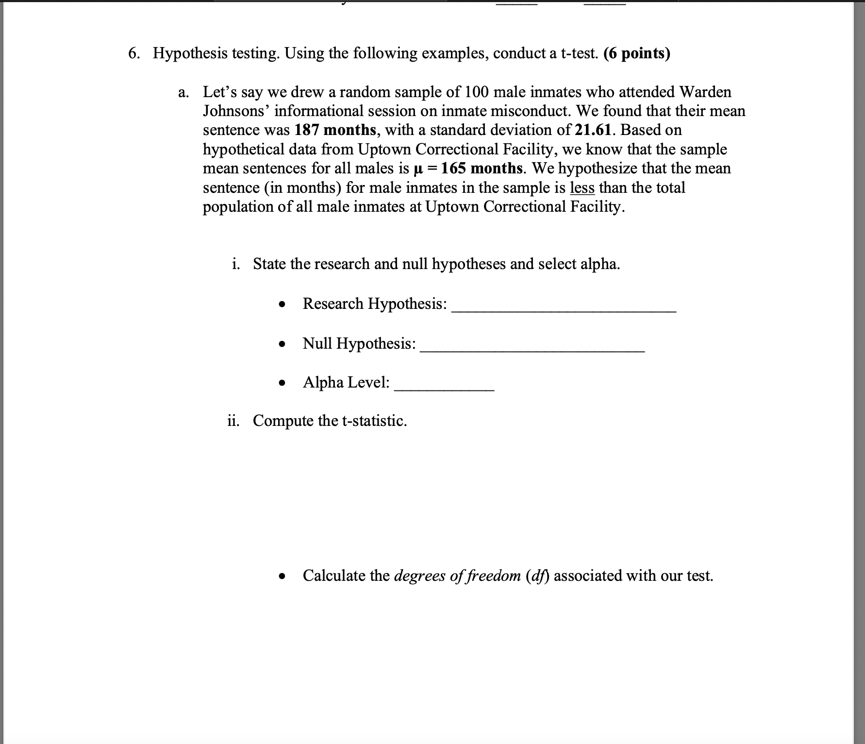  6. Hypothesis testing. Using the following examples, conduct a t-test. (6