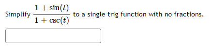 1 + csc(t)Use a calculator to find the following values: sin (0.5)