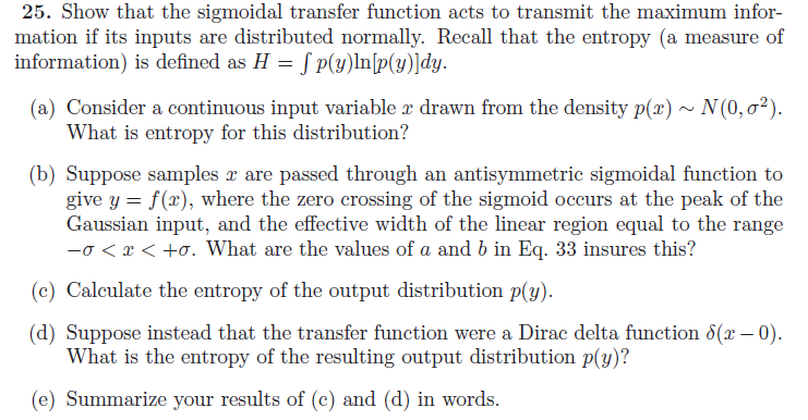 maximum infor- mation if its inputs are distributed normally. Recall that the
