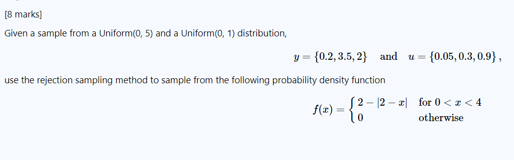  [8 marks] Given a sample from a Uniform(0, 5) and a