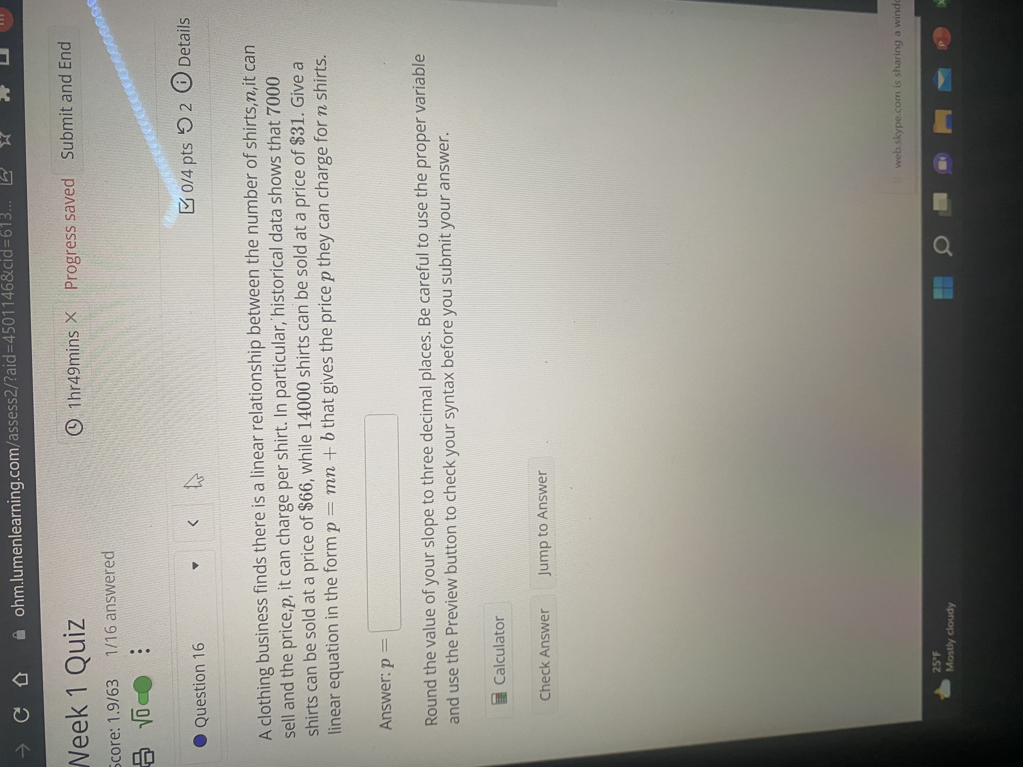 Quiz 1hr49mins X Progress saved Submit and End core: 1.9/63 1/16 answered