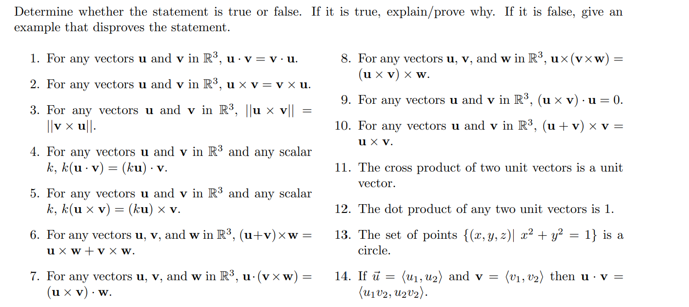  Determine whether the statement is true or false. If it is