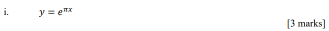 y = erx [3 marks]
