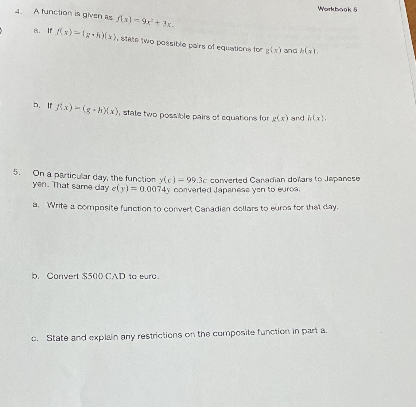 question 4-5 Workbook 5 4. A function is given as f(x) =