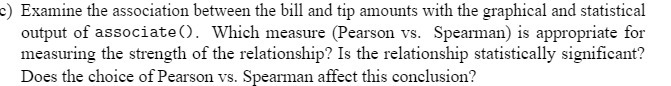 ) Examine the association between the bill and tip amounts with