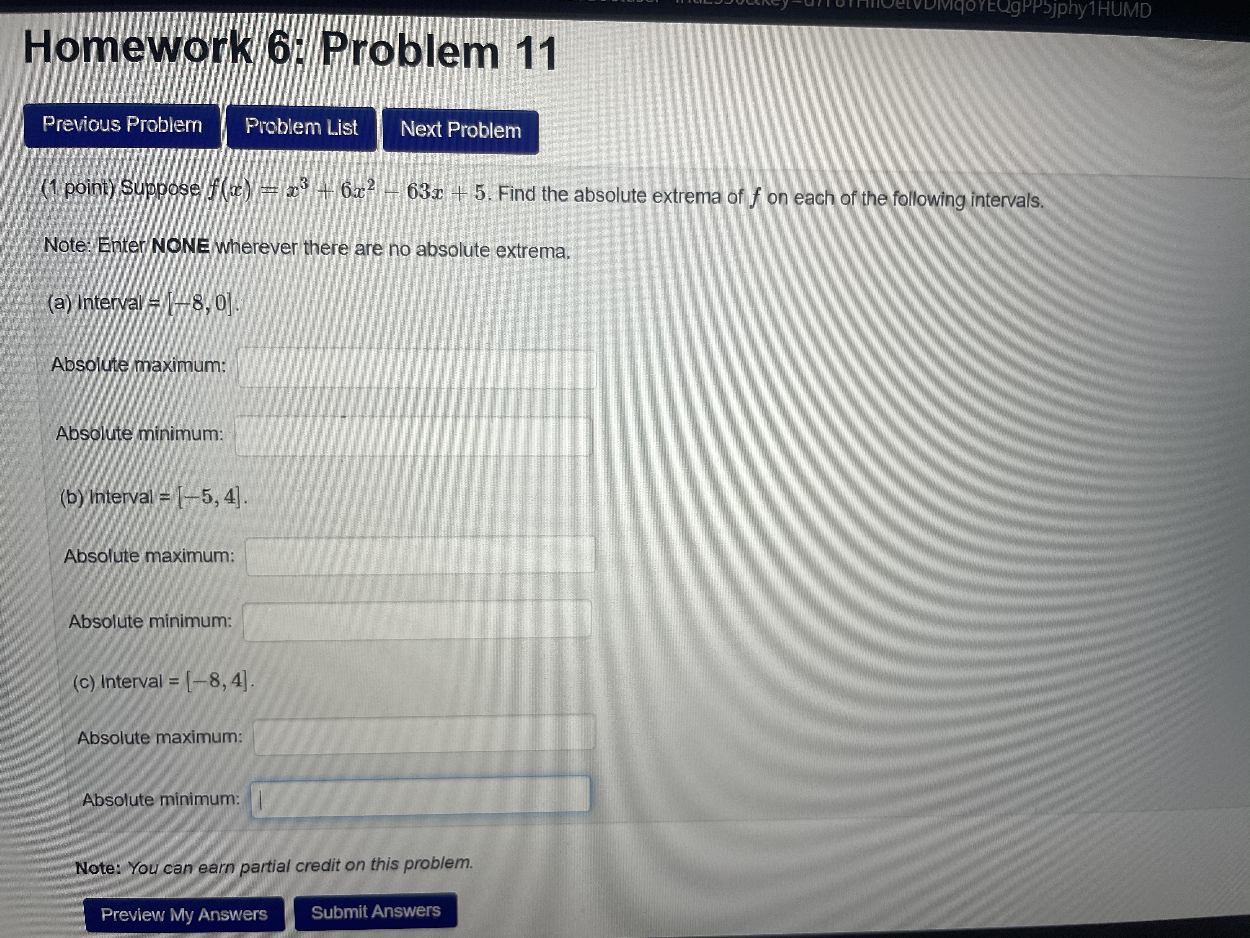 minimum: (c) Interval = [4, 9]. Absolute maximum: Absolute minimum: Note: You